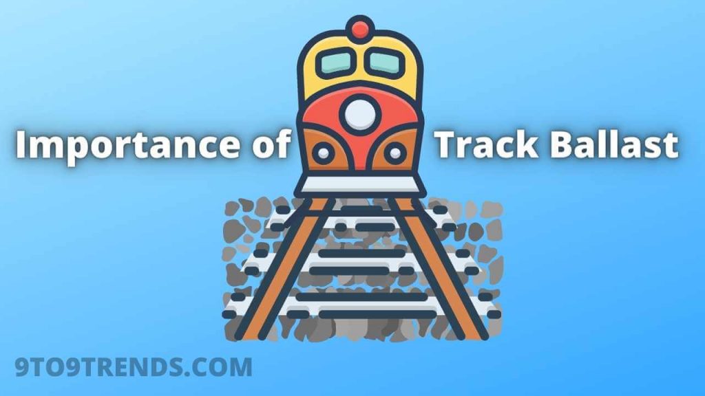 Importance of Track Ballast