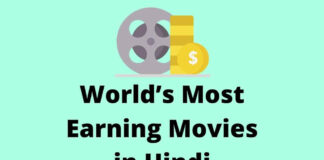 World’s Most Earning Movies in Hindi Most Earning Movies