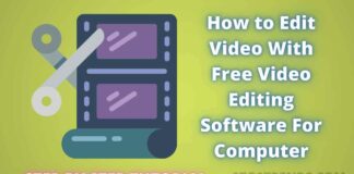 How to Edit Video With Free Video Editing Software For Computer – Step by Step Tutorial Edit Video