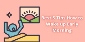 Best 5 Tips How to Wake up Early Morning Wake up Early Morning