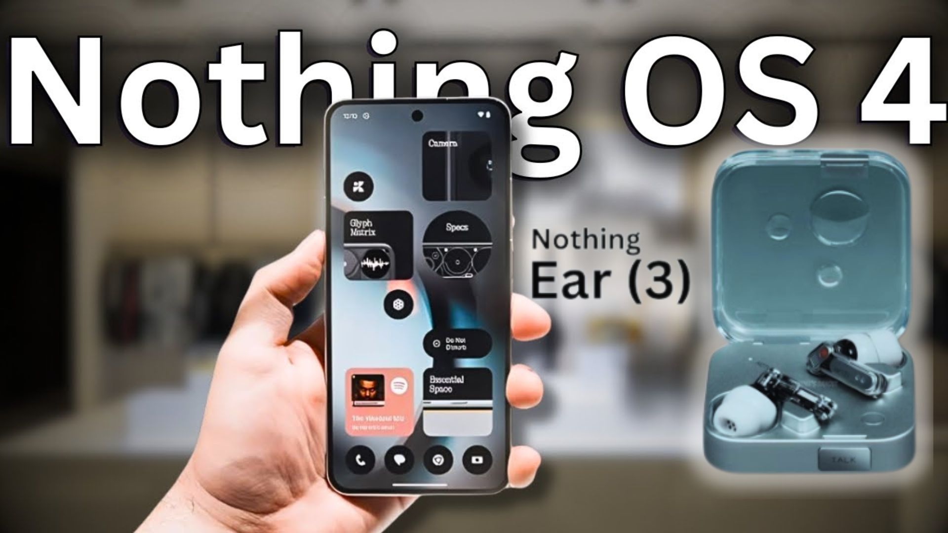 Nothing Ear 3 and Nothing OS 4: Redefining Design, Sustainability, and ...