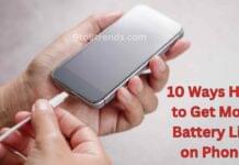 10 Best Ways How to Get More Battery Life on Phone More Battery Life on Phone